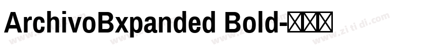 ArchivoBxpanded Bold字体转换